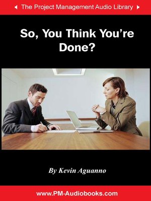cover image of So, You Think You're Done?
